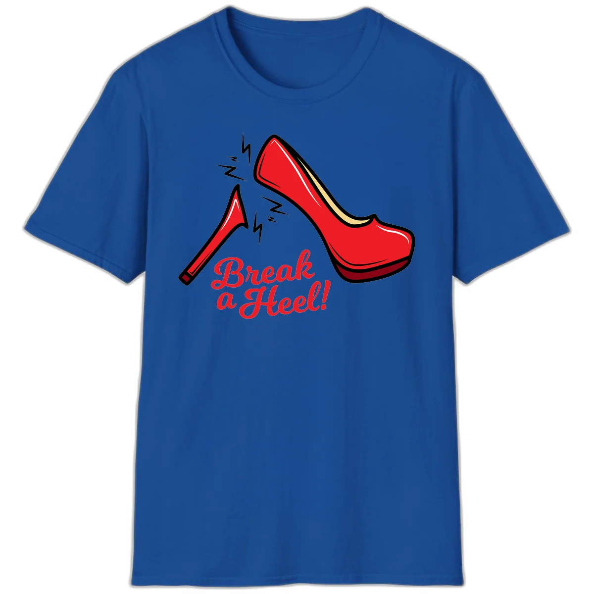 Illustration of red high heel shoes with lightning bolts and 'Break a Heel!' text - break-a-heel-fashion design in Royal