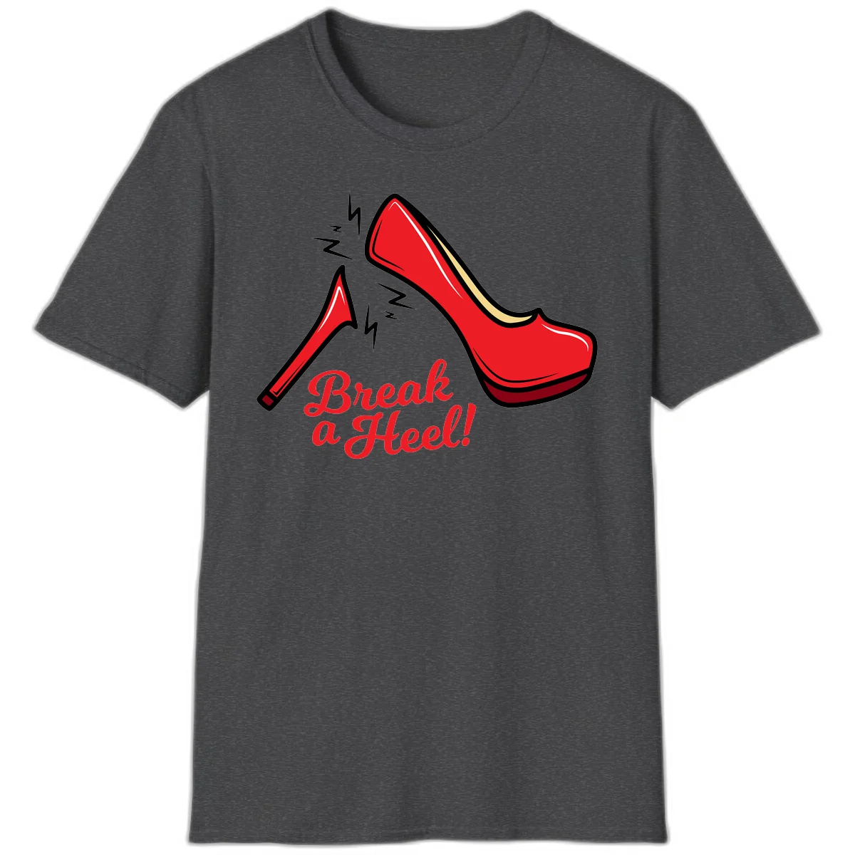 Illustration of red high heel shoes with lightning bolts and 'Break a Heel!' text - break-a-heel-fashion design in Dark Heather