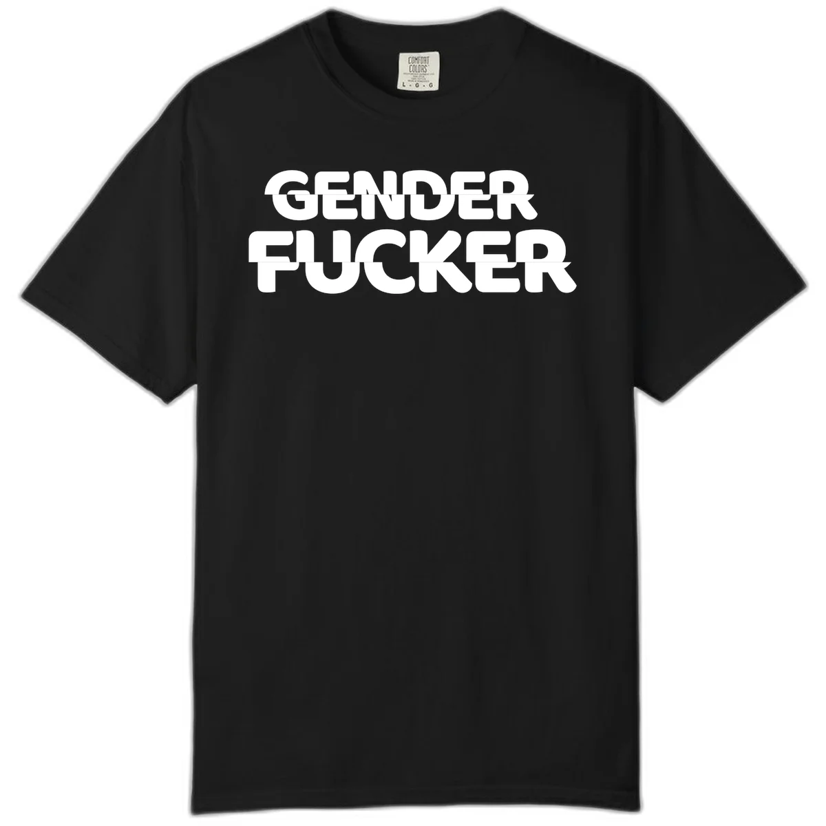 Bold white sans-serif text reading 'GENDER FUCKER' on gray background, gender-fucker-statement design in Black
