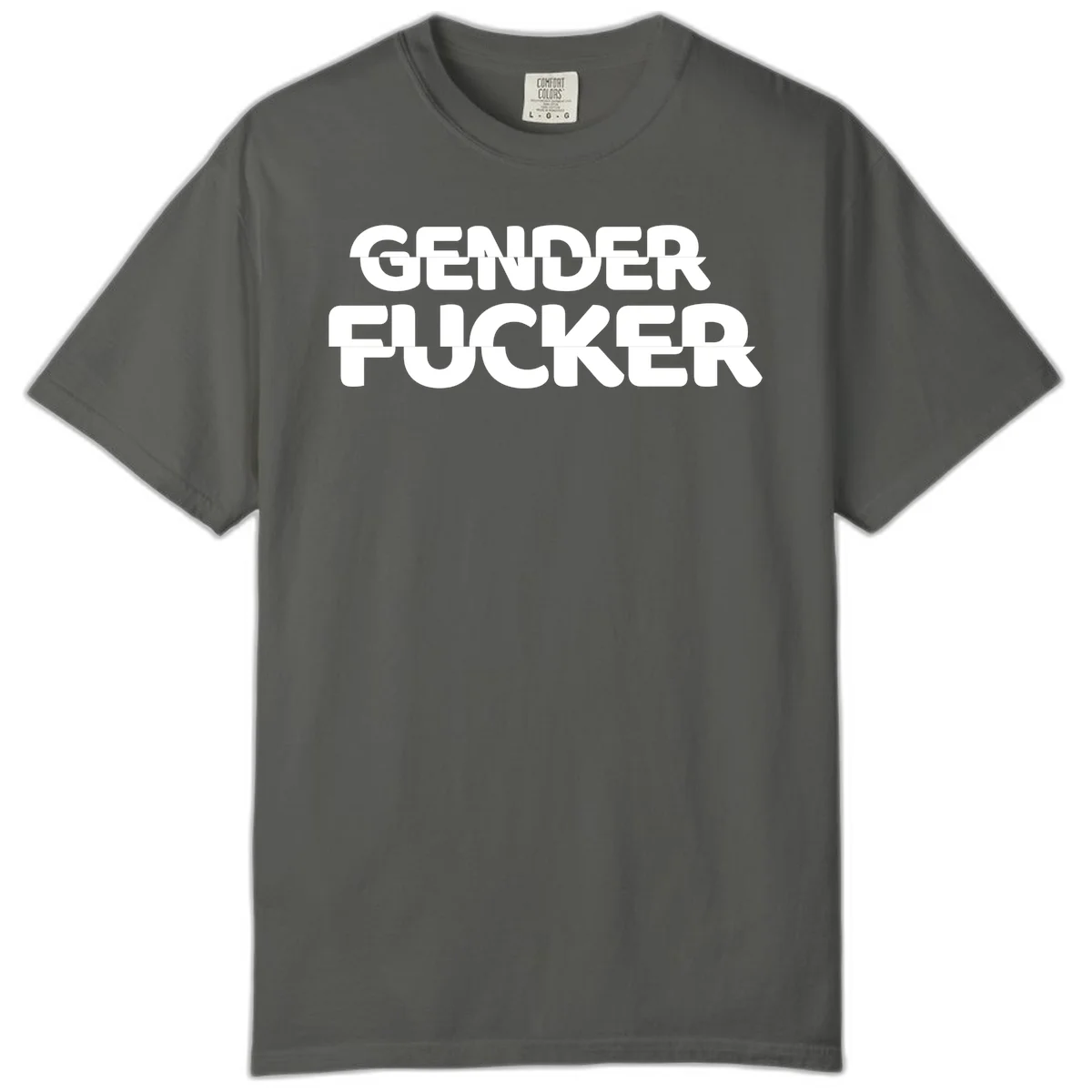 Bold white sans-serif text reading 'GENDER FUCKER' on gray background, gender-fucker-statement design in Pepper