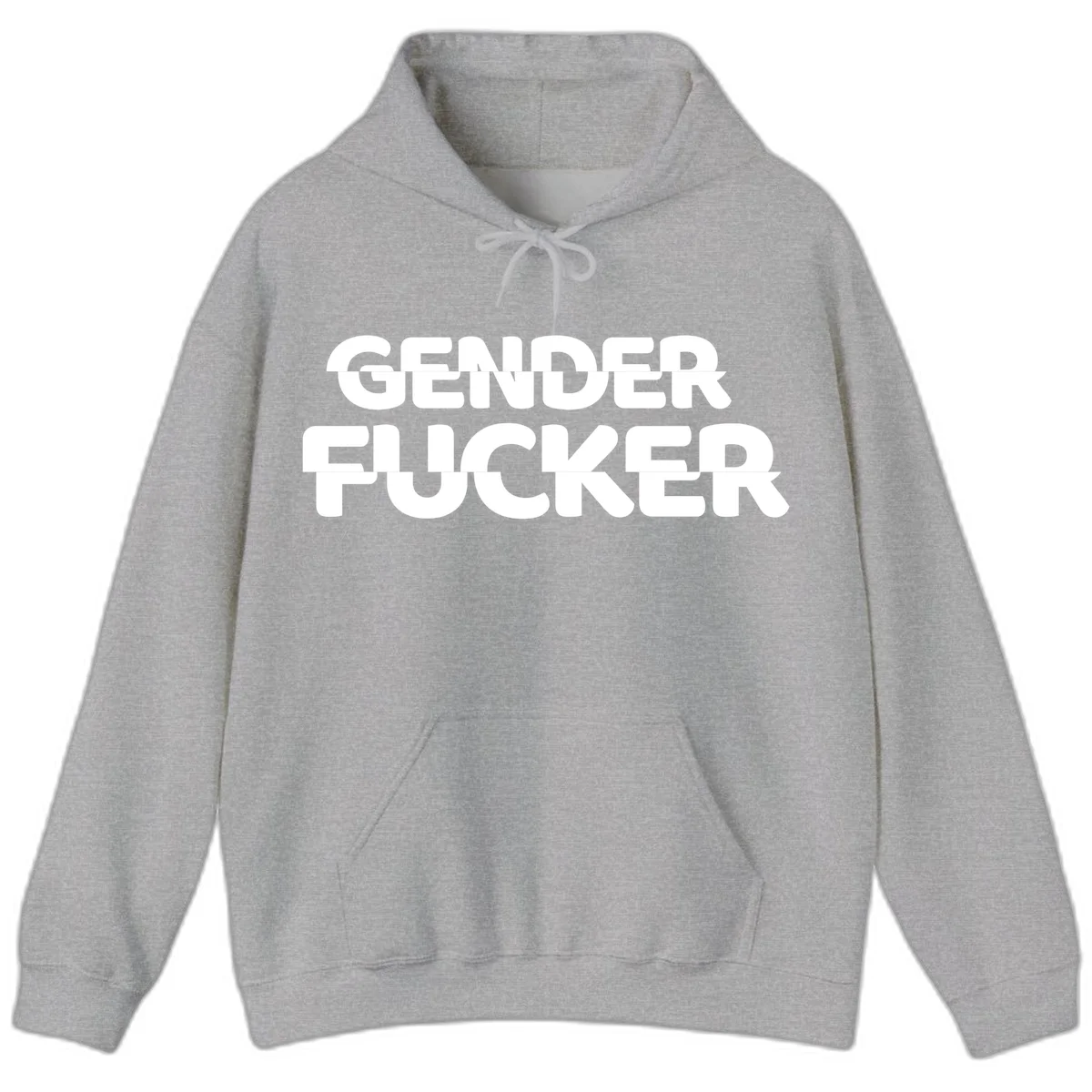 Bold white sans-serif text reading 'GENDER FUCKER' on gray background, gender-fucker-statement design in Sport Grey
