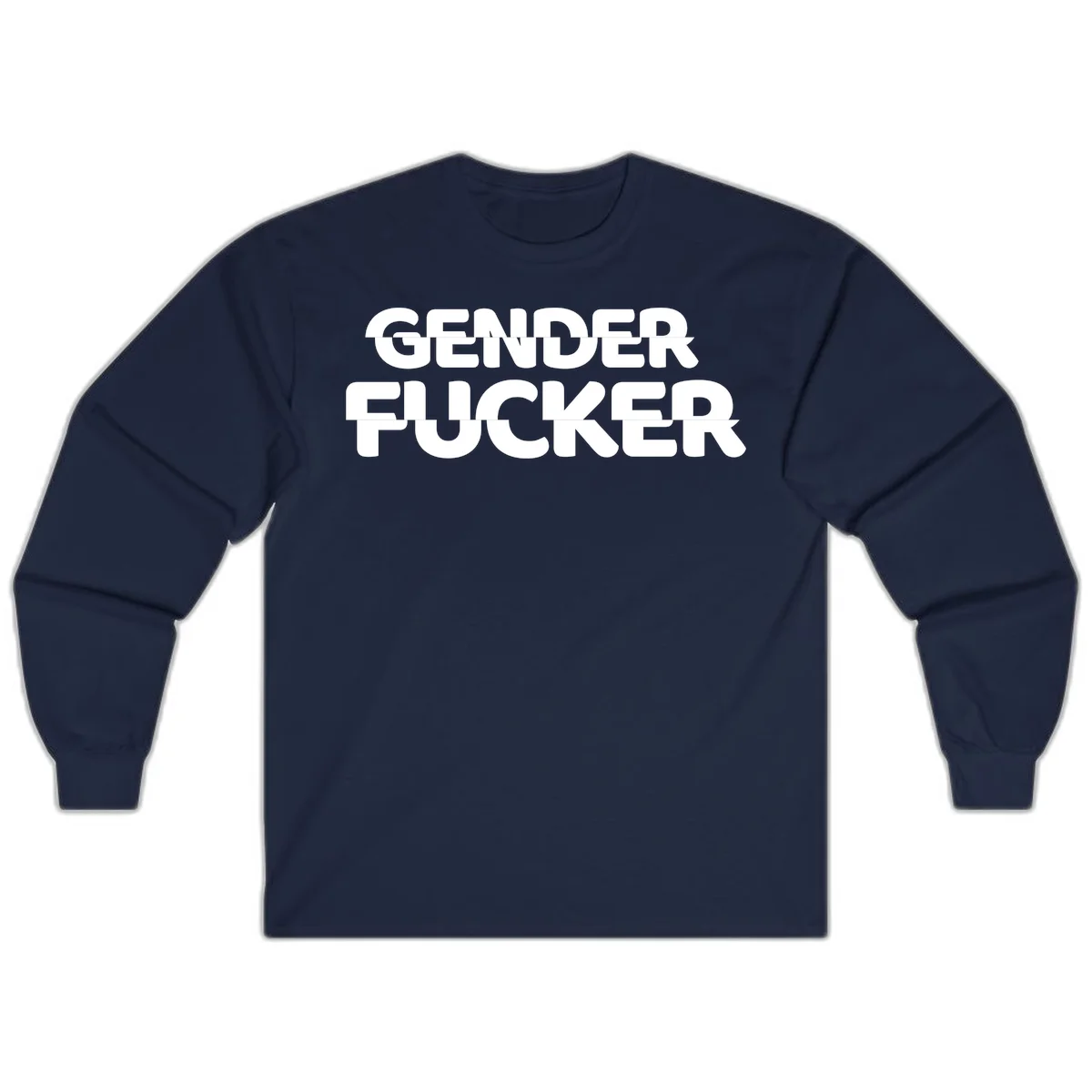 Bold white sans-serif text reading 'GENDER FUCKER' on gray background, gender-fucker-statement design in Navy