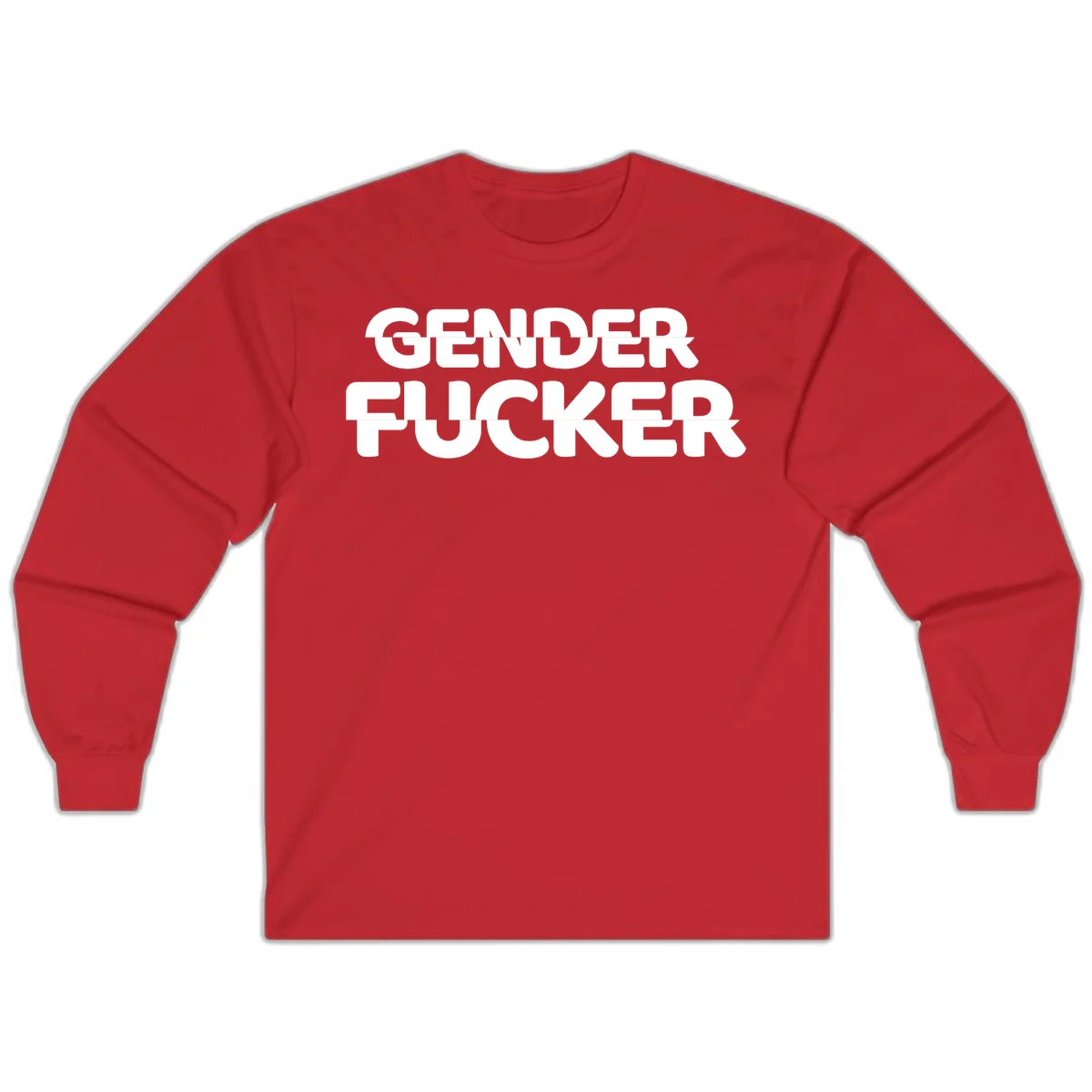 Bold white sans-serif text reading 'GENDER FUCKER' on gray background, gender-fucker-statement design in Red