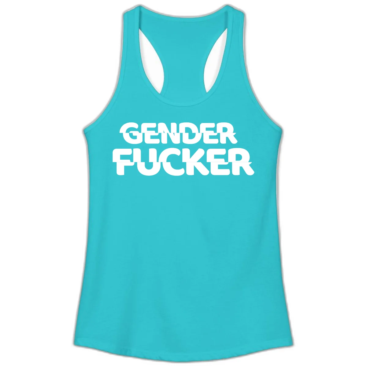 Bold white sans-serif text reading 'GENDER FUCKER' on gray background, gender-fucker-statement design in Solid Tahiti Blue