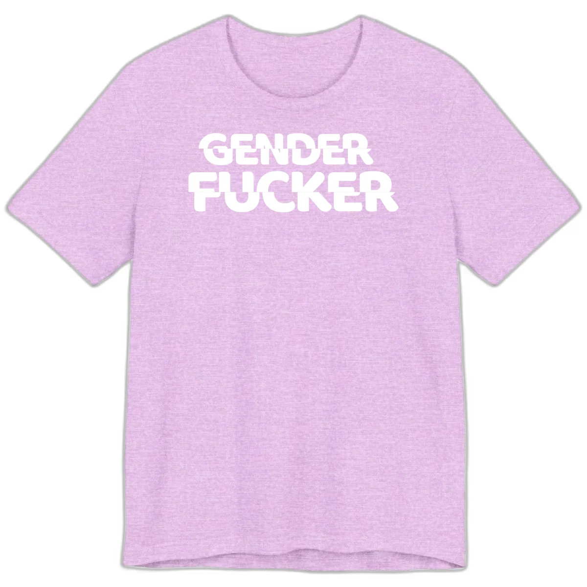 Bold white sans-serif text reading 'GENDER FUCKER' on gray background, gender-fucker-statement design in Heather Prism Lilac