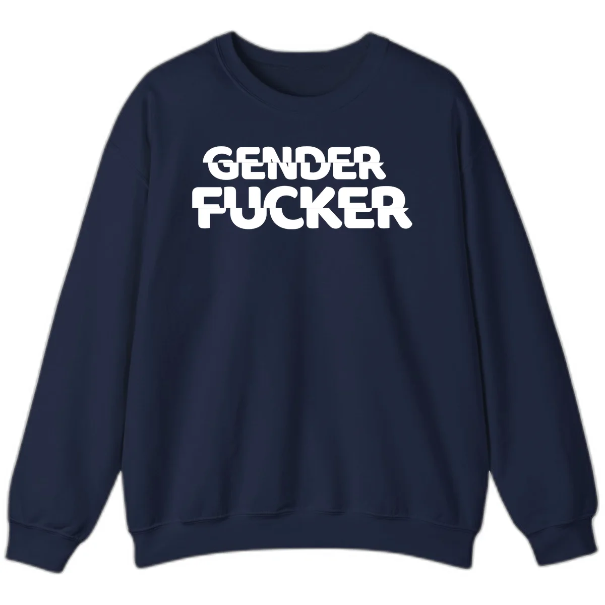 Bold white sans-serif text reading 'GENDER FUCKER' on gray background, gender-fucker-statement design in Navy