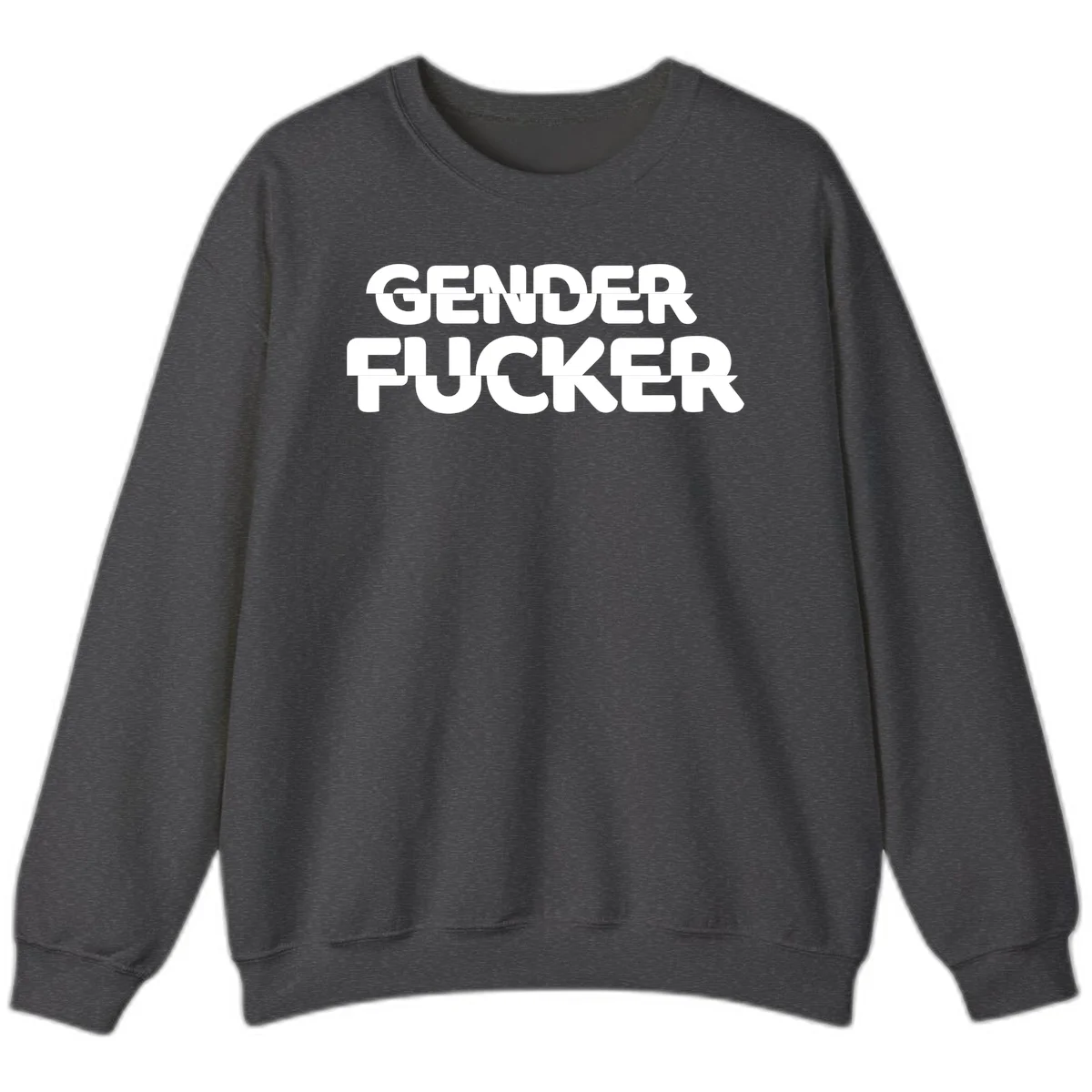 Bold white sans-serif text reading 'GENDER FUCKER' on gray background, gender-fucker-statement design in Dark Heather