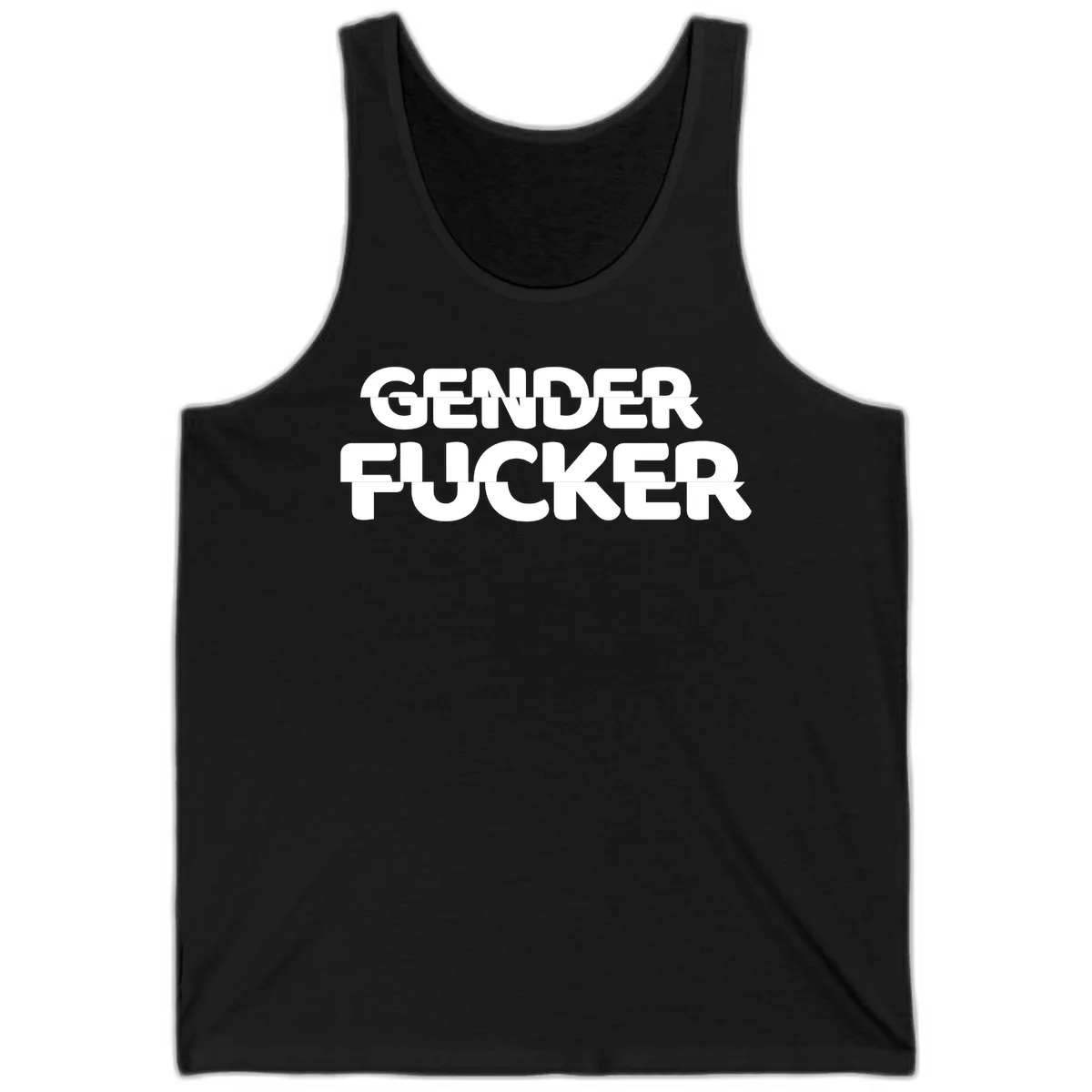 Bold white sans-serif text reading 'GENDER FUCKER' on gray background, gender-fucker-statement design in Black