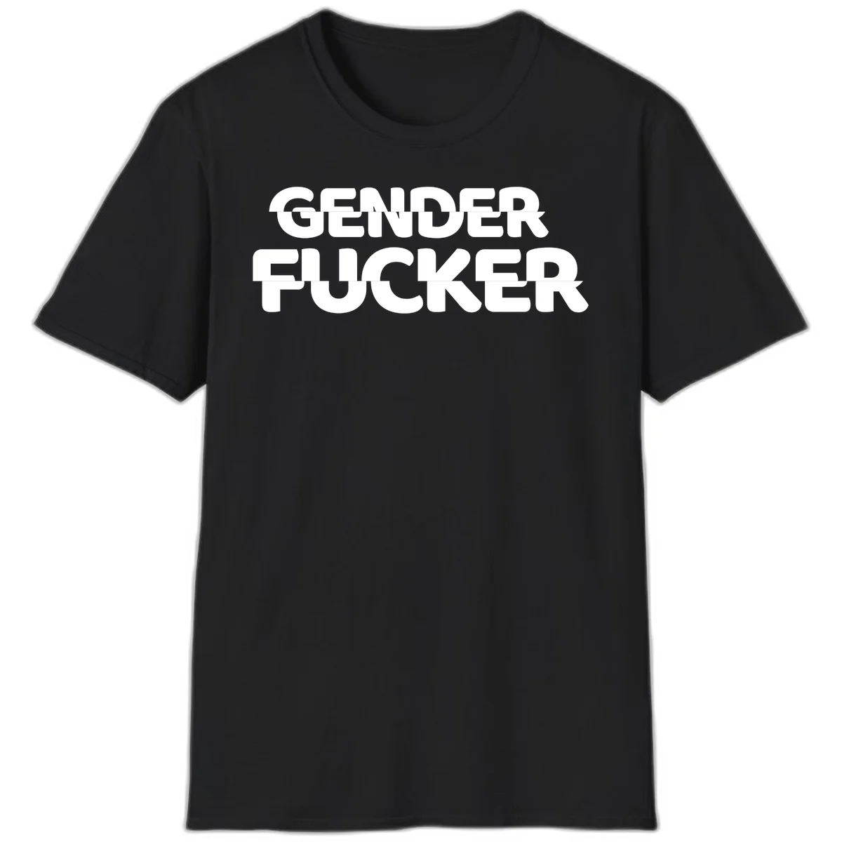 Bold white sans-serif text reading 'GENDER FUCKER' on gray background, gender-fucker-statement design in Black