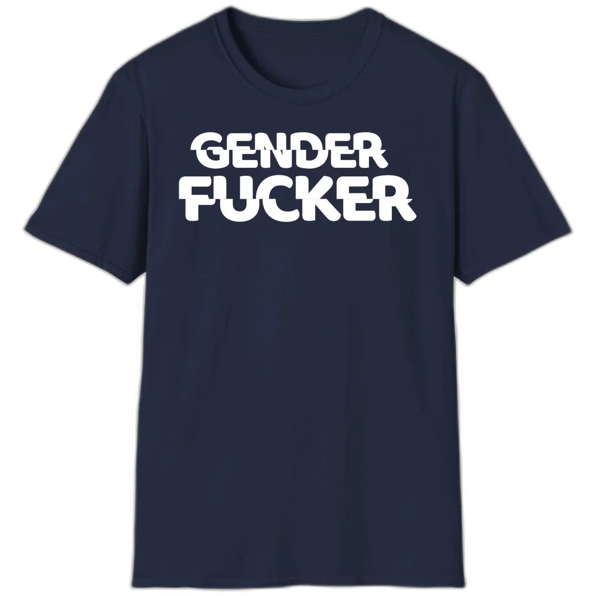 Bold white sans-serif text reading 'GENDER FUCKER' on gray background, gender-fucker-statement design in Navy