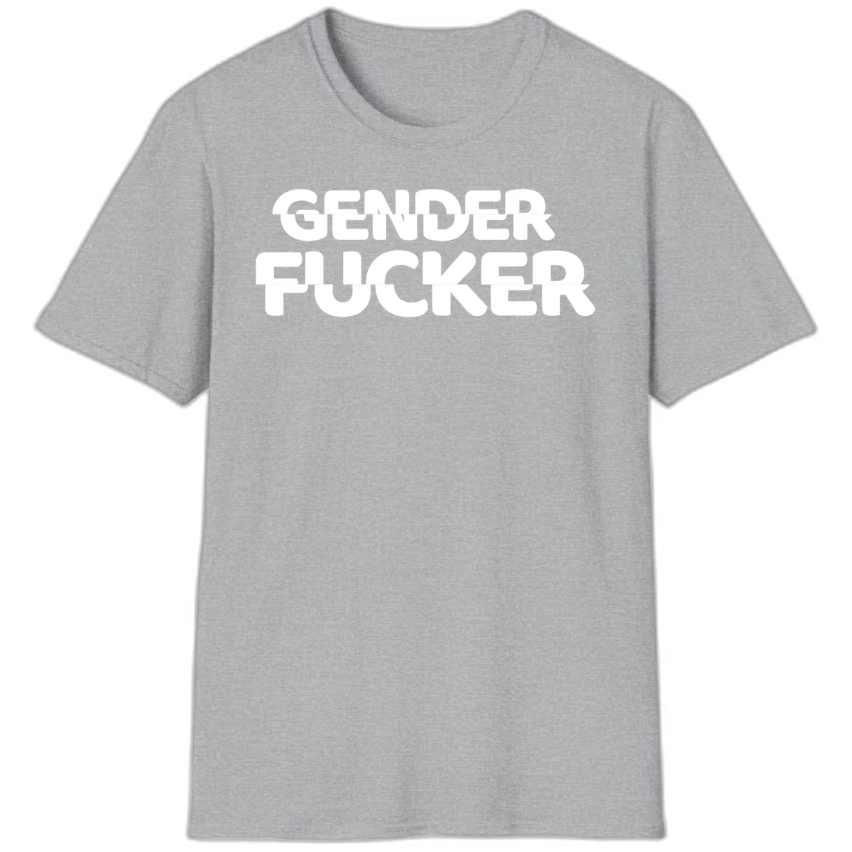 Bold white sans-serif text reading 'GENDER FUCKER' on gray background, gender-fucker-statement design in Sport Grey
