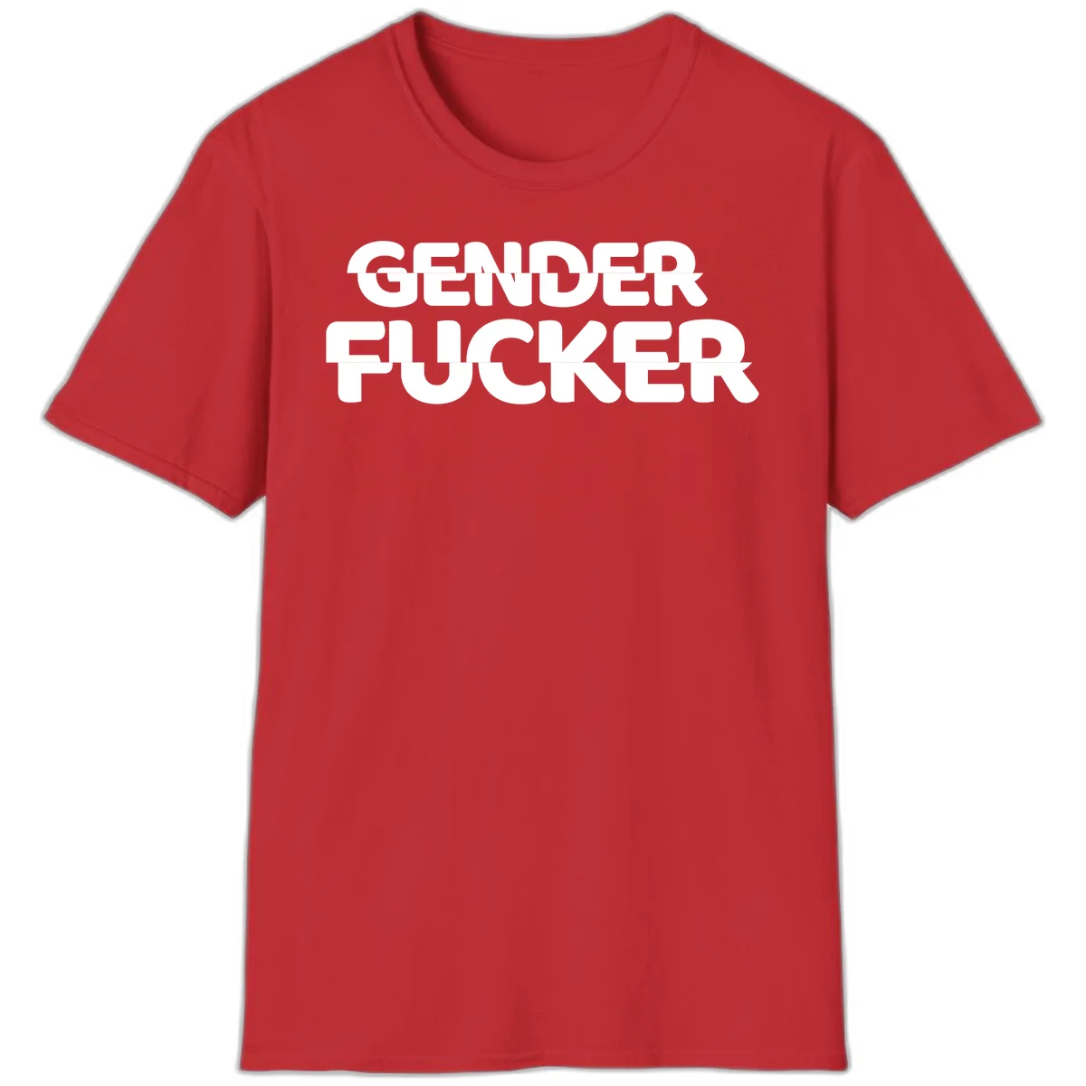 Bold white sans-serif text reading 'GENDER FUCKER' on gray background, gender-fucker-statement design in Red