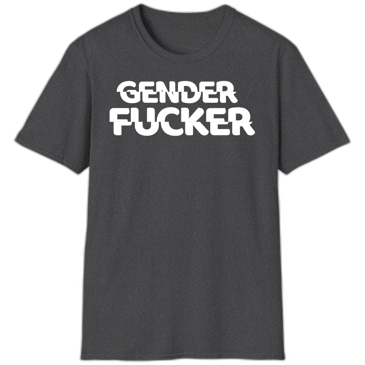 Bold white sans-serif text reading 'GENDER FUCKER' on gray background, gender-fucker-statement design in Dark Heather