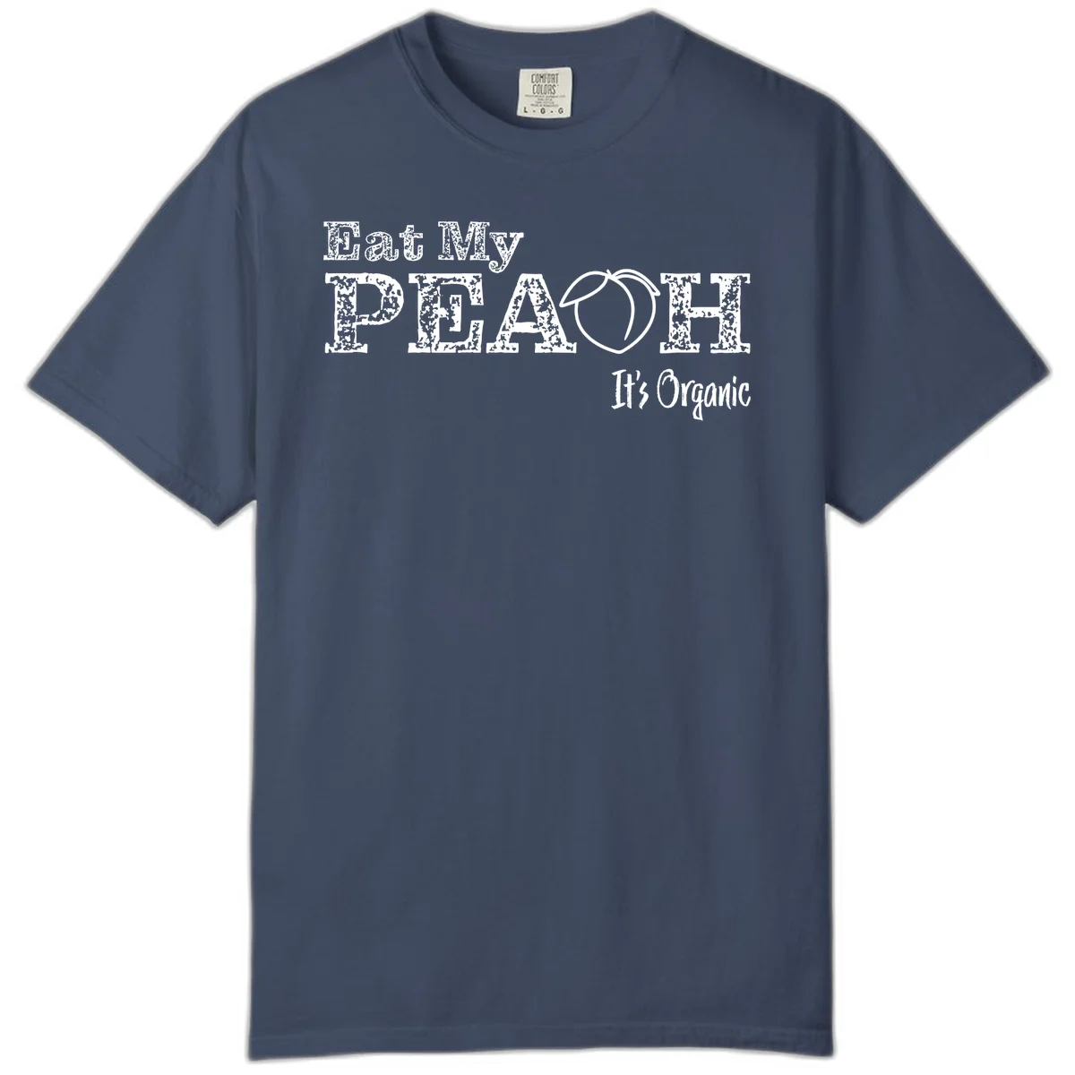 Distressed white text reading 'Eat My Peach It's Organic' with a peach illustration on gray background in Midnight