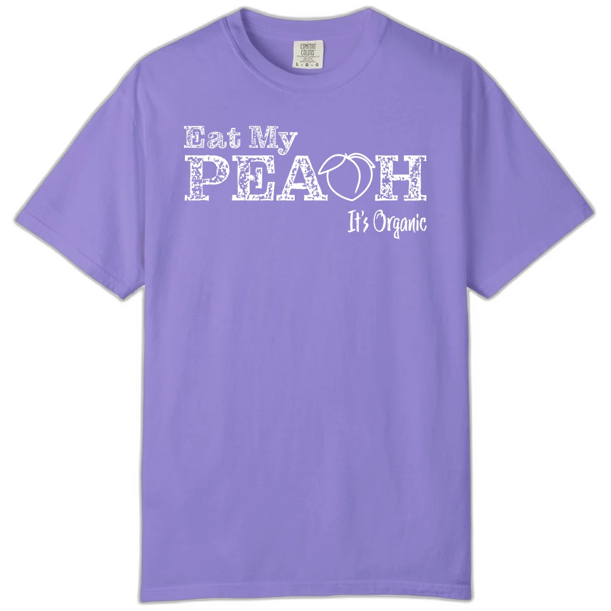 Distressed white text reading 'Eat My Peach It's Organic' with a peach illustration on gray background in Violet