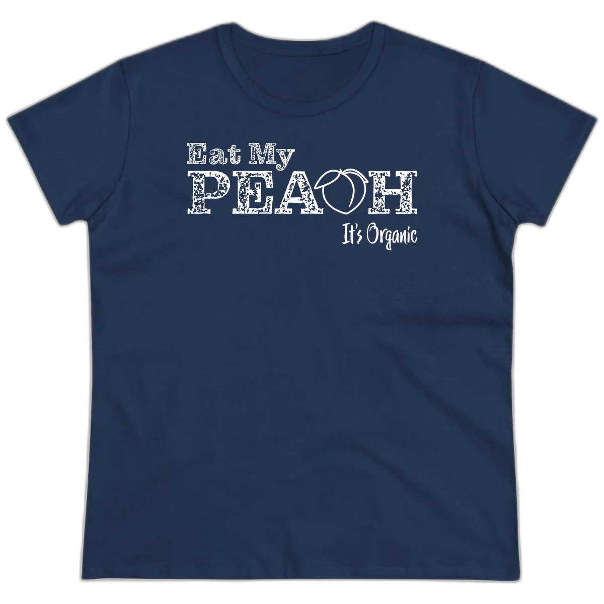 Distressed white text reading 'Eat My Peach It's Organic' with a peach illustration on gray background in Navy