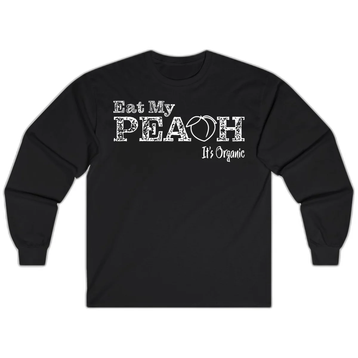 Distressed white text reading 'Eat My Peach It's Organic' with a peach illustration on gray background in Black