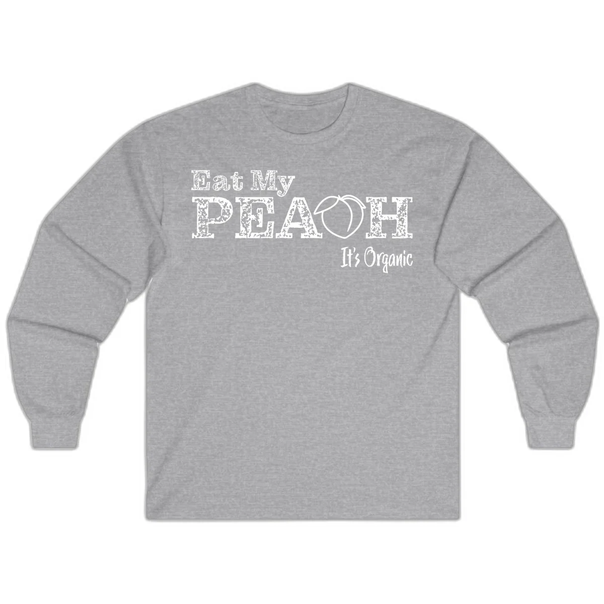 Distressed white text reading 'Eat My Peach It's Organic' with a peach illustration on gray background in Sport Grey