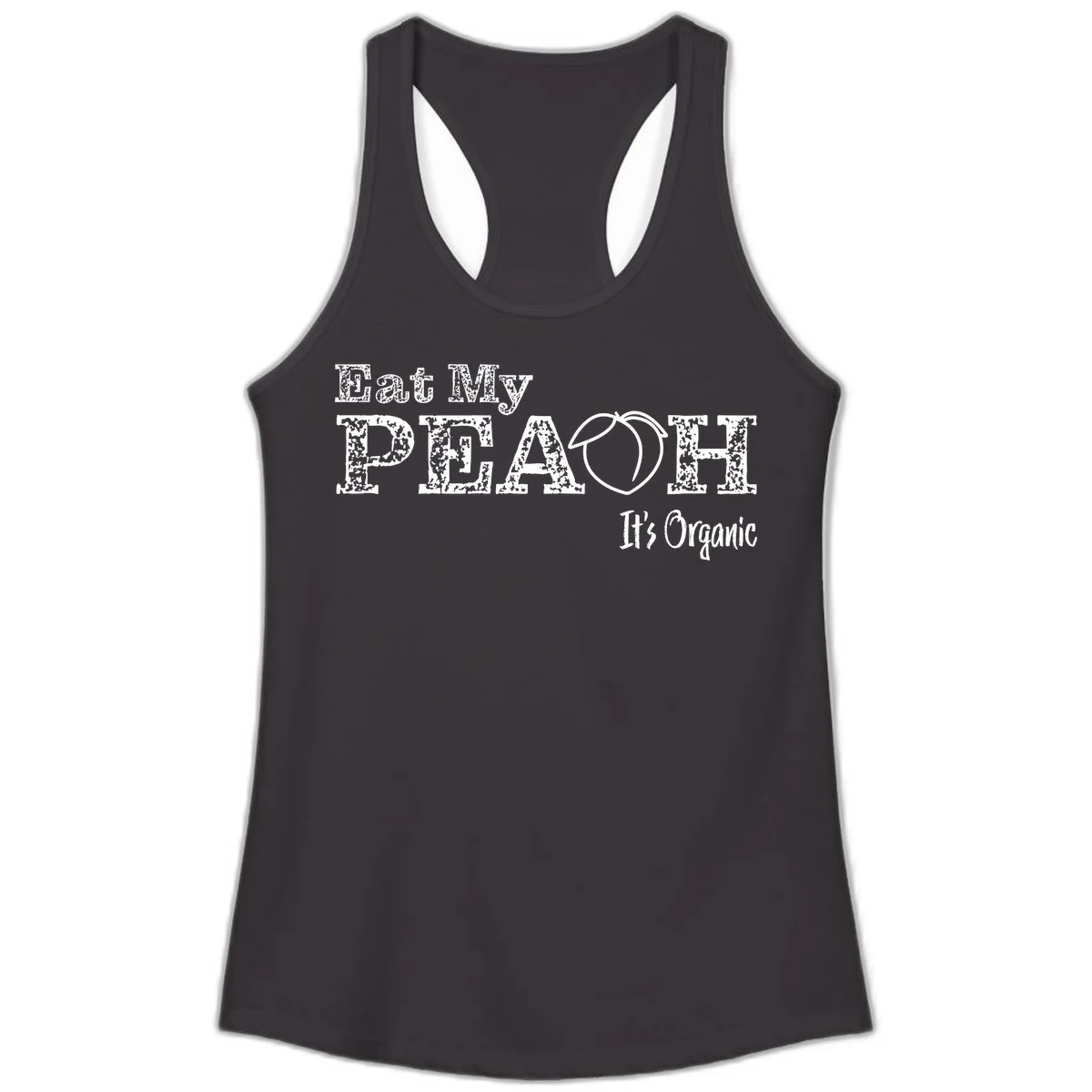 Distressed white text reading 'Eat My Peach It's Organic' with a peach illustration on gray background in Black