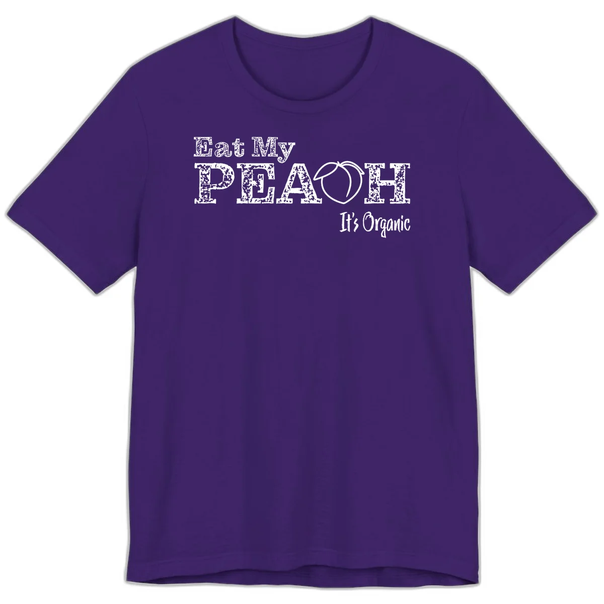 Distressed white text reading 'Eat My Peach It's Organic' with a peach illustration on gray background in Team Purple