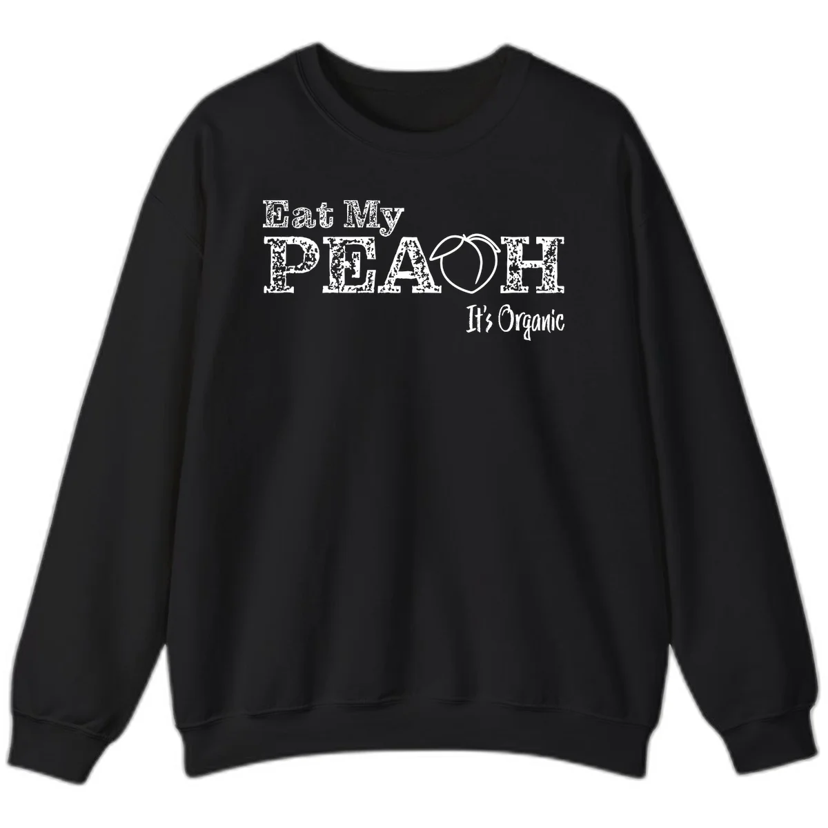 Distressed white text reading 'Eat My Peach It's Organic' with a peach illustration on gray background in Black