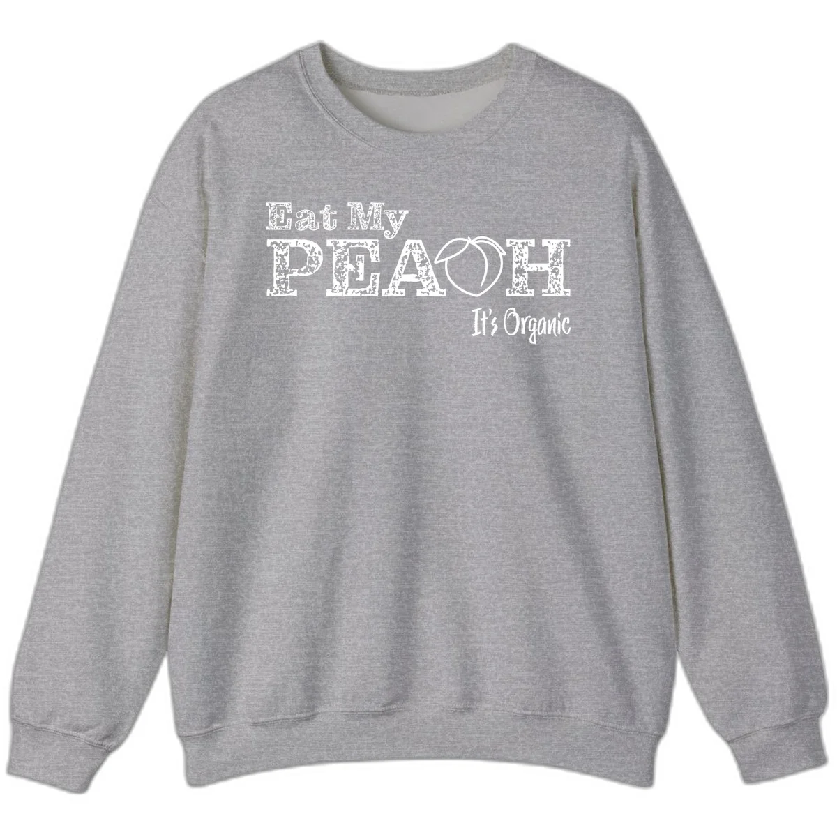Distressed white text reading 'Eat My Peach It's Organic' with a peach illustration on gray background in Sport Grey