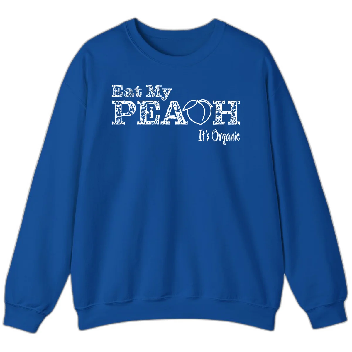 Distressed white text reading 'Eat My Peach It's Organic' with a peach illustration on gray background in Royal