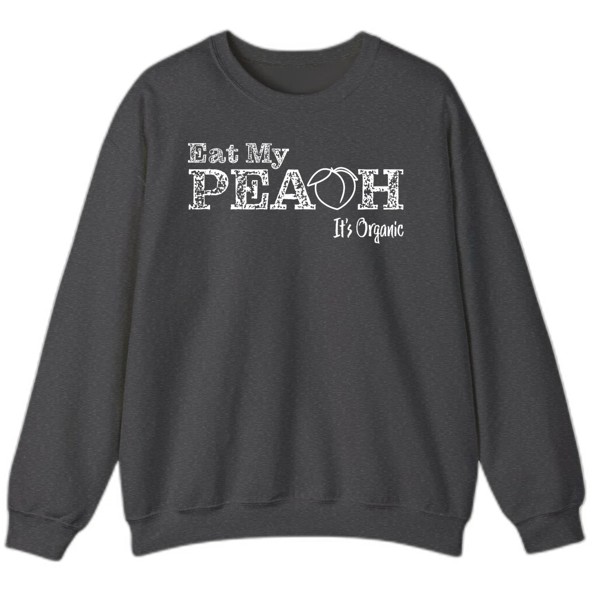 Distressed white text reading 'Eat My Peach It's Organic' with a peach illustration on gray background in Dark Heather