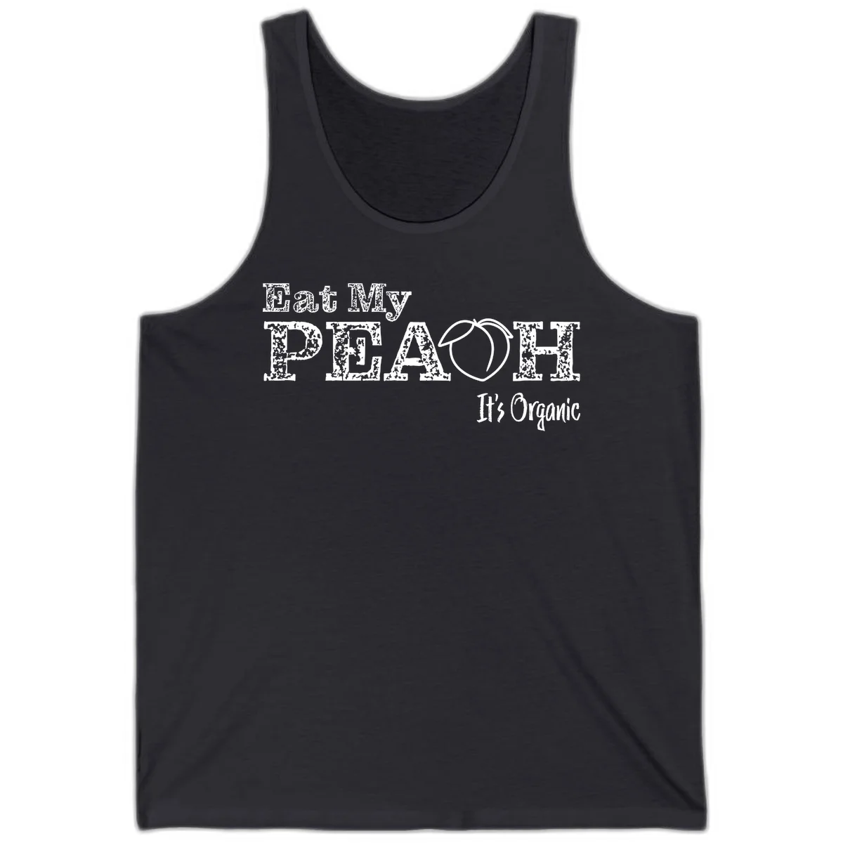 Distressed white text reading 'Eat My Peach It's Organic' with a peach illustration on gray background in Dark Grey