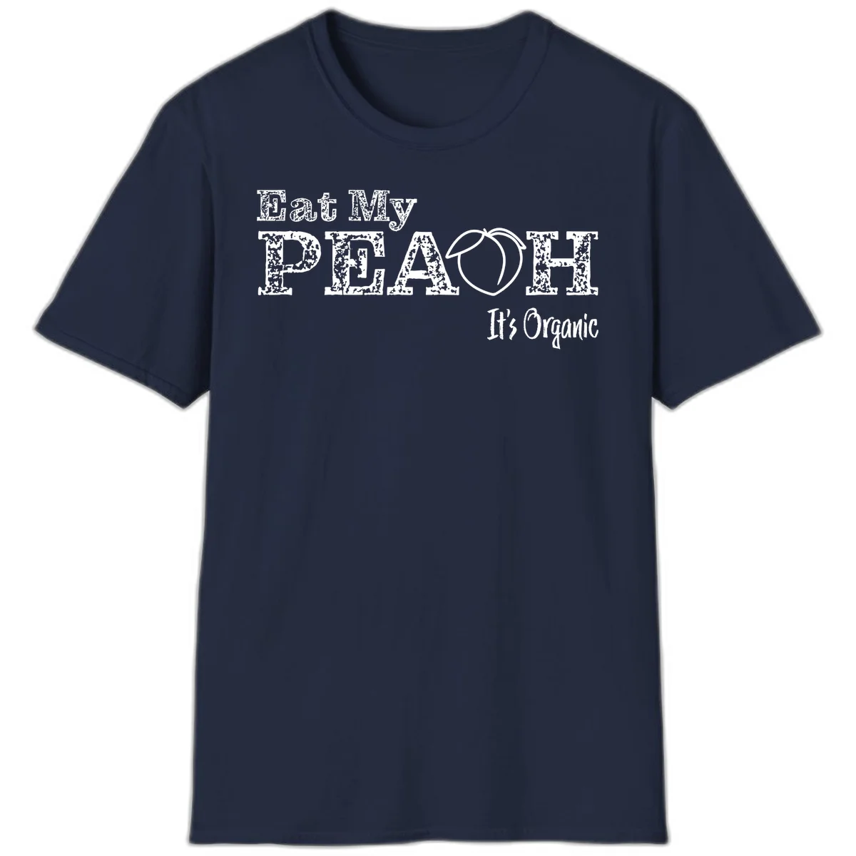 Distressed white text reading 'Eat My Peach It's Organic' with a peach illustration on gray background in Navy