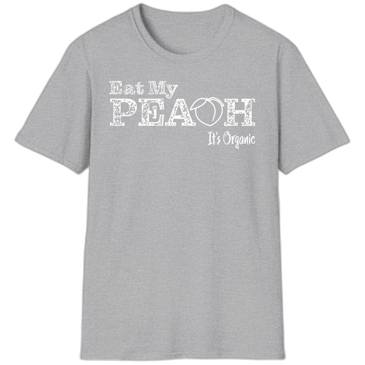 Distressed white text reading 'Eat My Peach It's Organic' with a peach illustration on gray background in Sport Grey