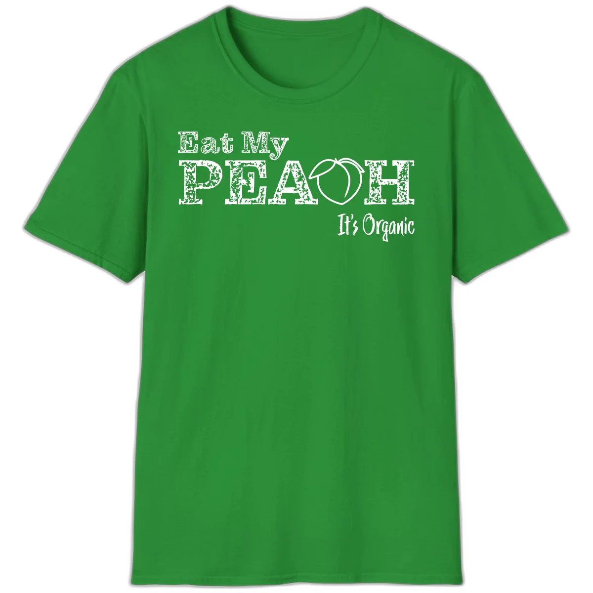 Distressed white text reading 'Eat My Peach It's Organic' with a peach illustration on gray background in Irish Green