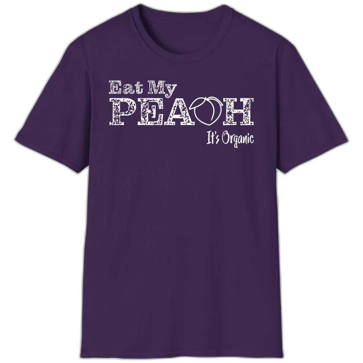 Distressed white text reading 'Eat My Peach It's Organic' with a peach illustration on gray background in Purple