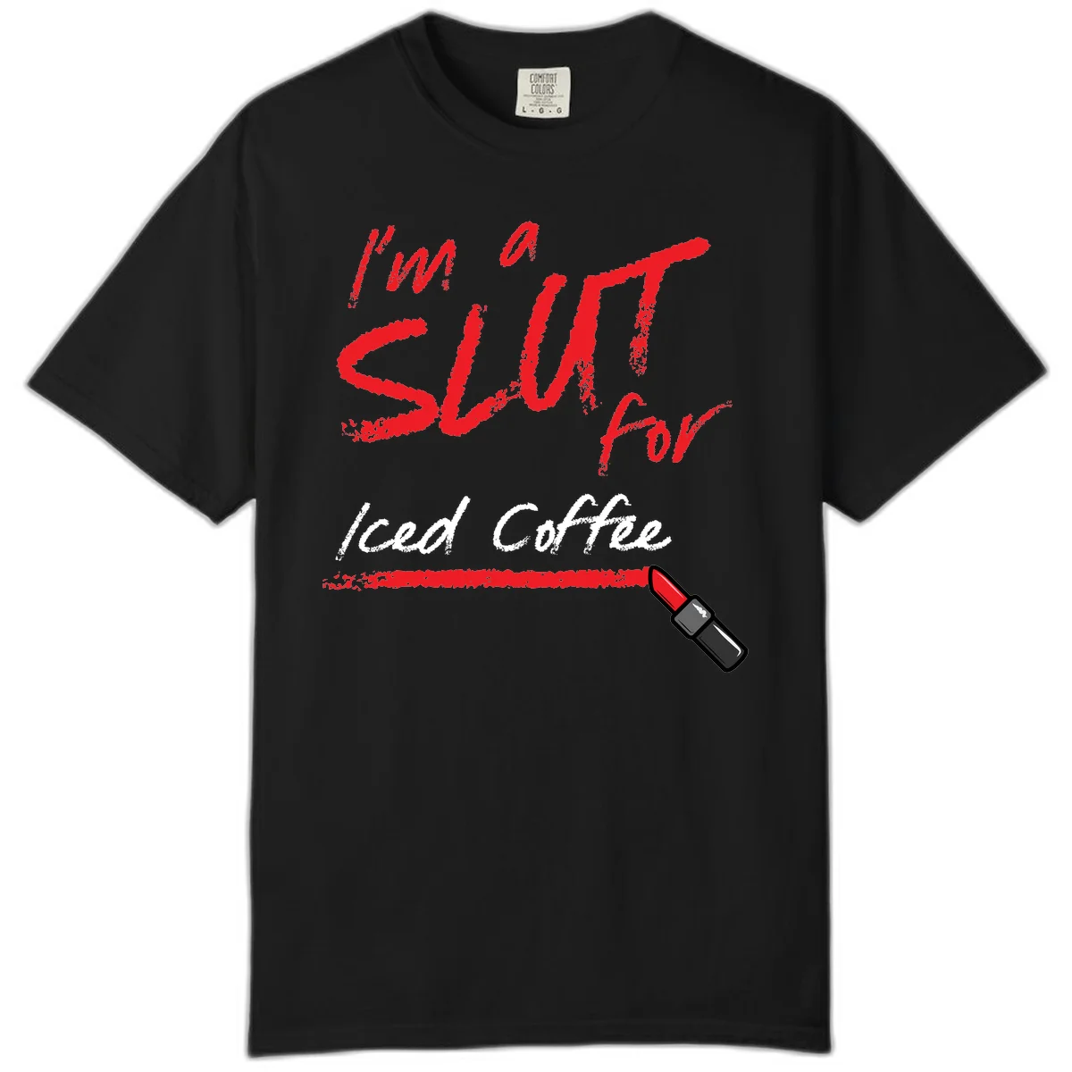 Red handwritten text reading 'I'm a slut for iced coffee' with red lipstick illustration on gray background in Black