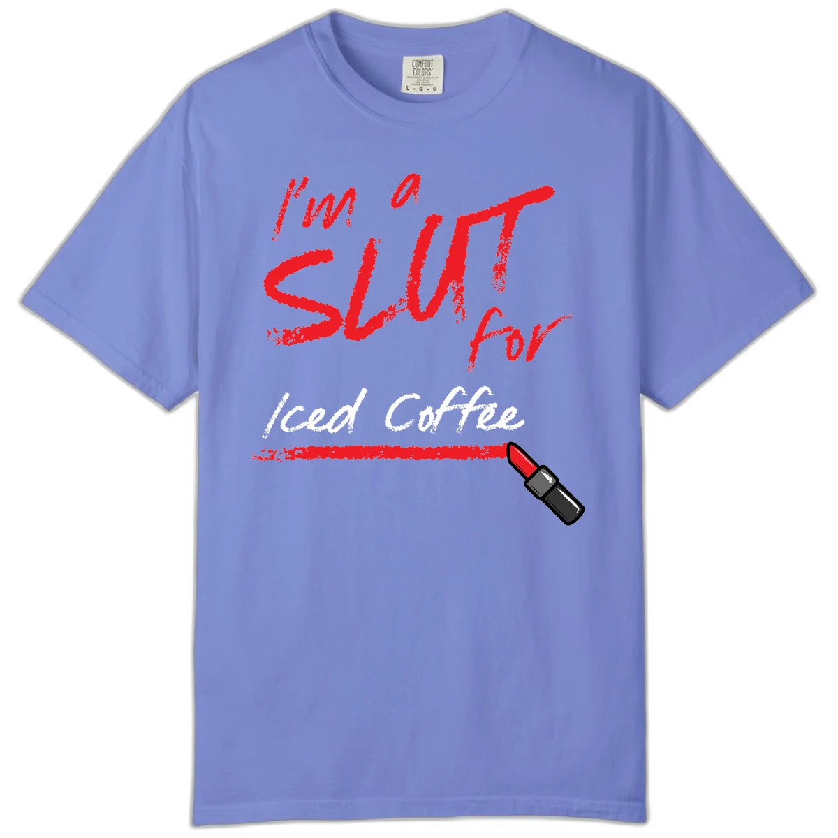 Red handwritten text reading 'I'm a slut for iced coffee' with red lipstick illustration on gray background in Flo Blue