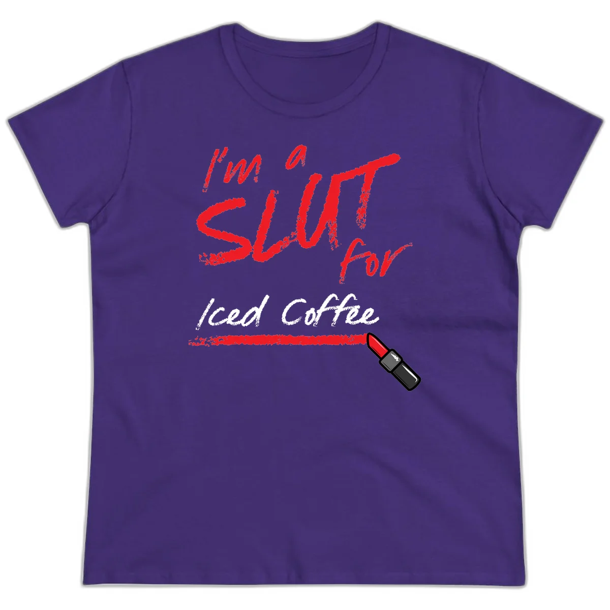 Red handwritten text reading 'I'm a slut for iced coffee' with red lipstick illustration on gray background in Purple