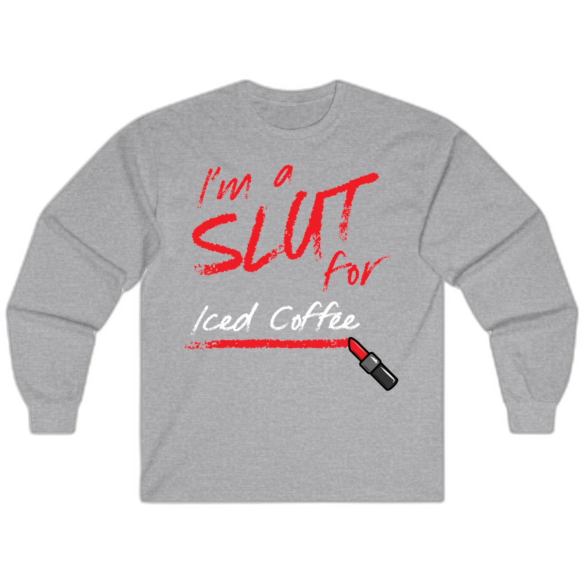Red handwritten text reading 'I'm a slut for iced coffee' with red lipstick illustration on gray background in Sport Grey