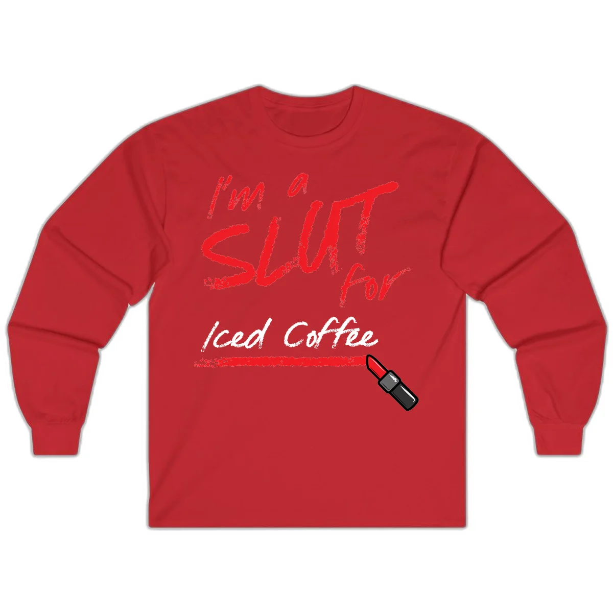 Red handwritten text reading 'I'm a slut for iced coffee' with red lipstick illustration on gray background in Red
