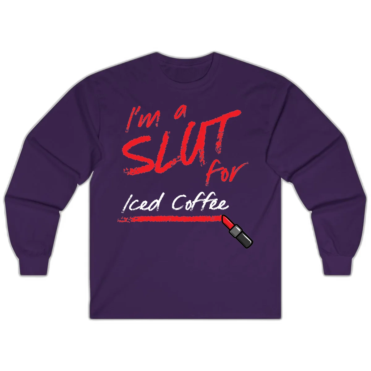 Red handwritten text reading 'I'm a slut for iced coffee' with red lipstick illustration on gray background in Purple