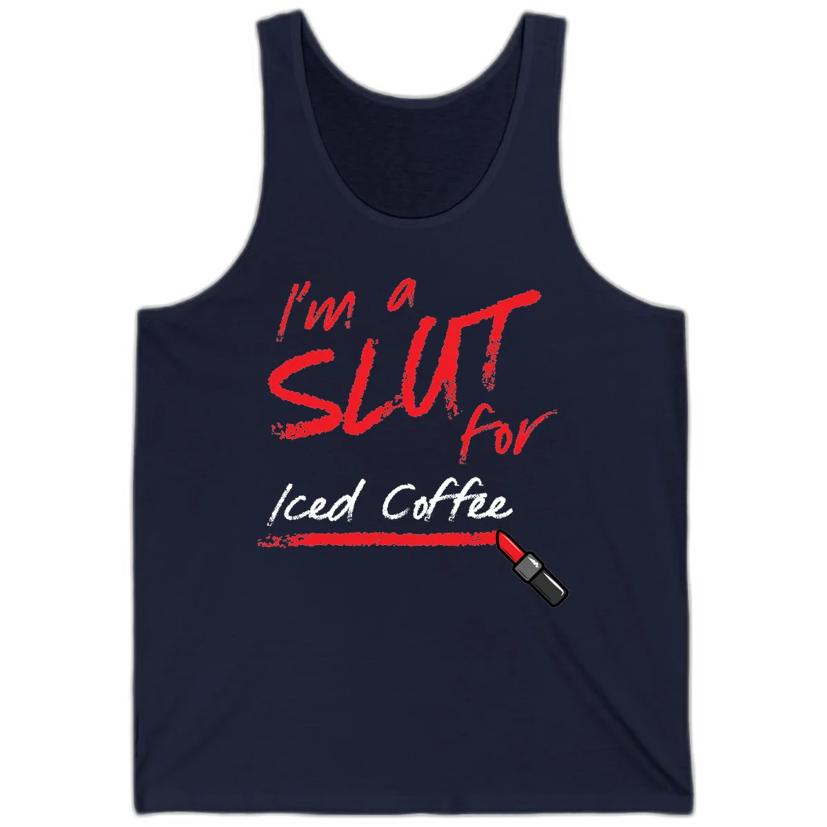 Red handwritten text reading 'I'm a slut for iced coffee' with red lipstick illustration on gray background in Navy