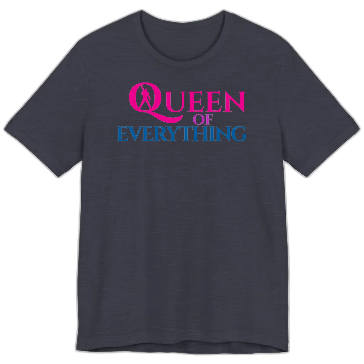 Queen of Everything design: magenta silhouette of crowned woman in oversized Q with pink and blue bold text on gray background in Heather Midnight Navy