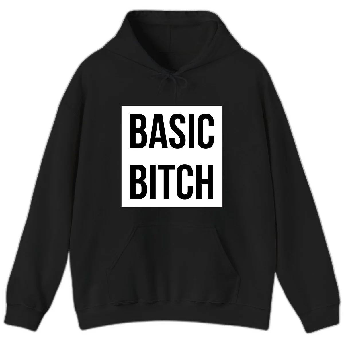 Black and white basic bitch attitude graphic with bold sans-serif text in rectangular border frame in Black
