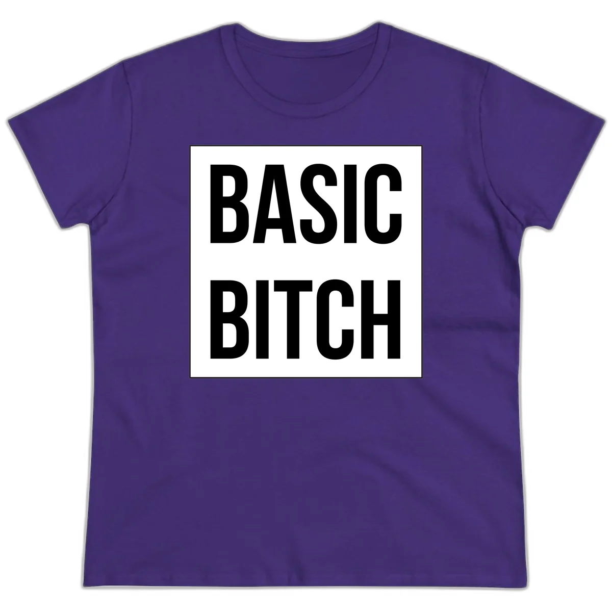 Black and white basic bitch attitude graphic with bold sans-serif text in rectangular border frame in Purple
