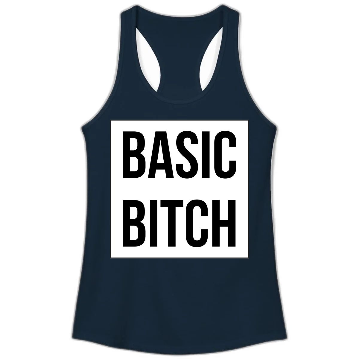 Black and white basic bitch attitude graphic with bold sans-serif text in rectangular border frame in Solid Midnight Navy