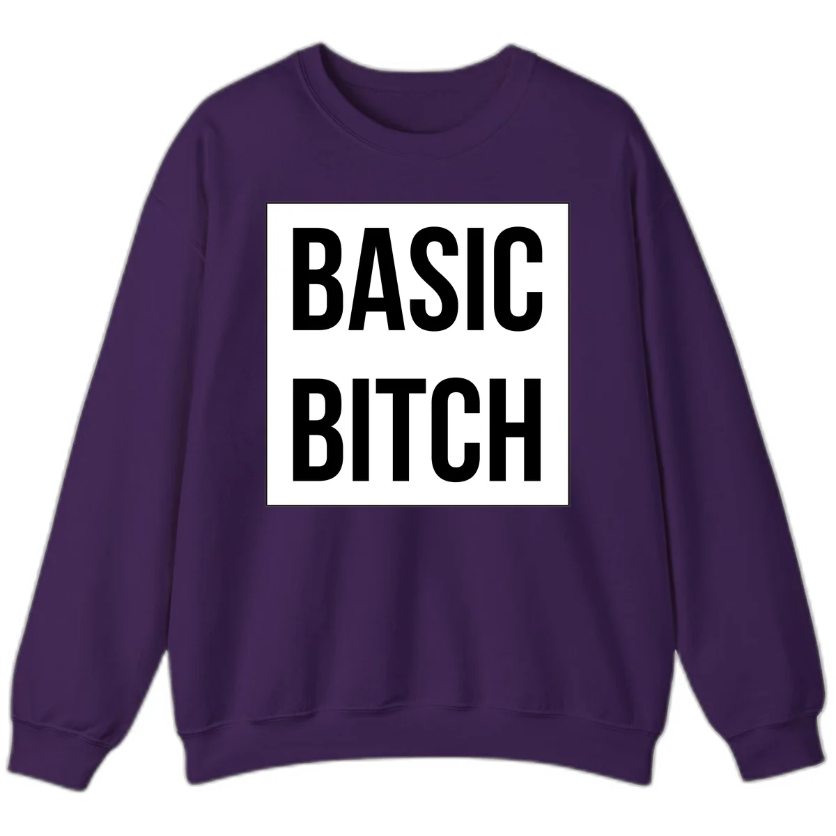 Black and white basic bitch attitude graphic with bold sans-serif text in rectangular border frame in Purple