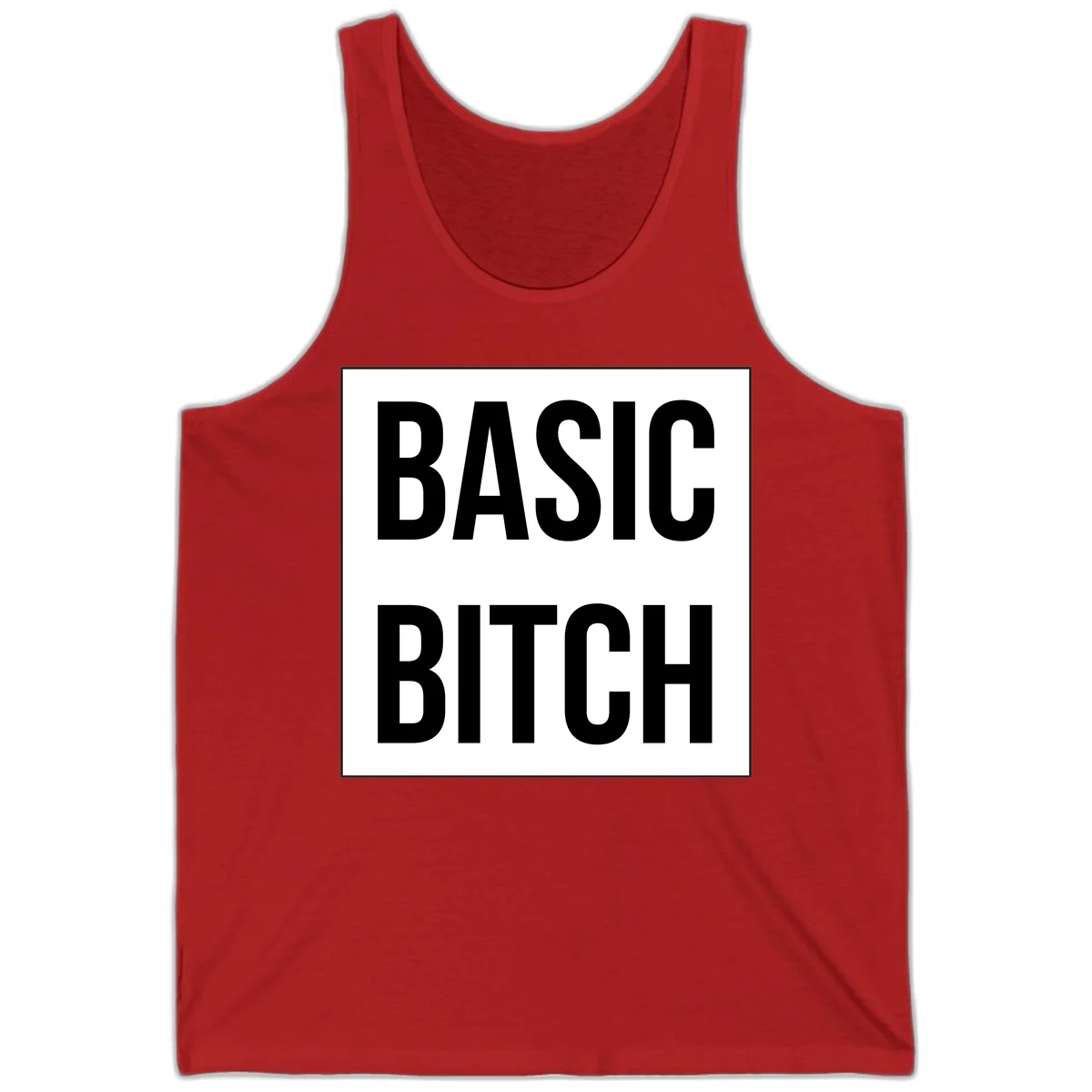 Black and white basic bitch attitude graphic with bold sans-serif text in rectangular border frame in Red