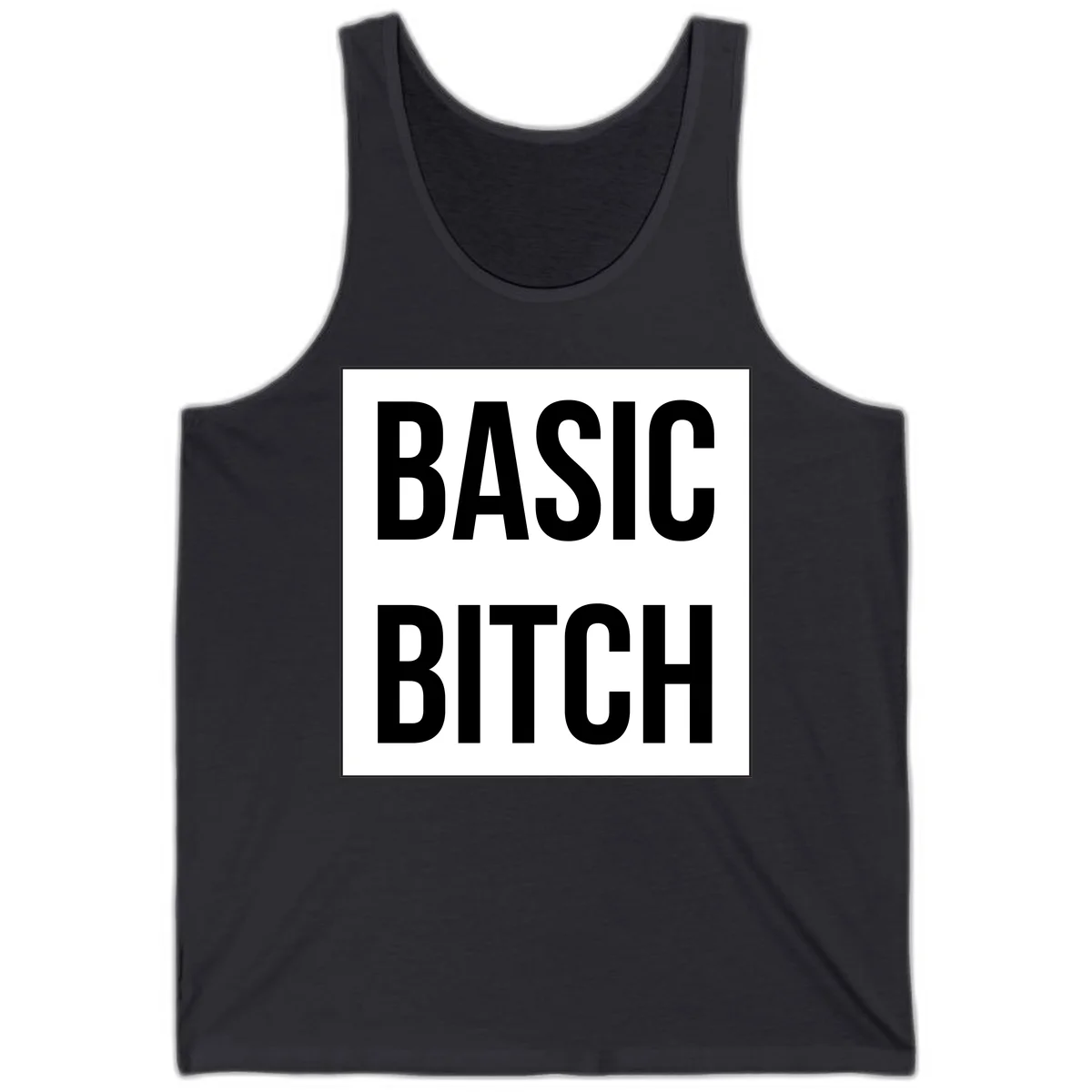 Black and white basic bitch attitude graphic with bold sans-serif text in rectangular border frame in Dark Grey