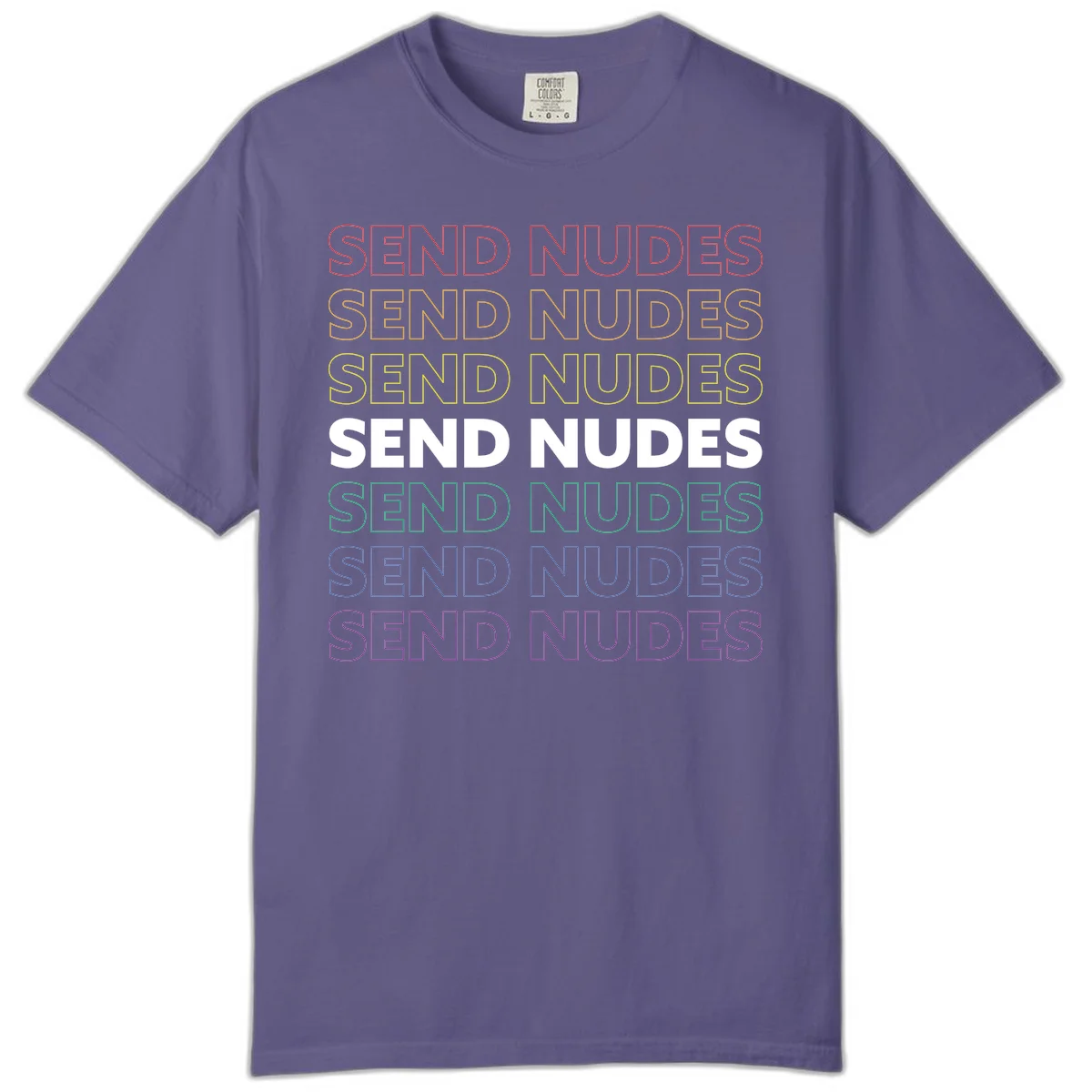 Bold 'Send Nudes' text repeated in rainbow colors—red, orange, yellow, green, blue, and purple—on gray background in Grape