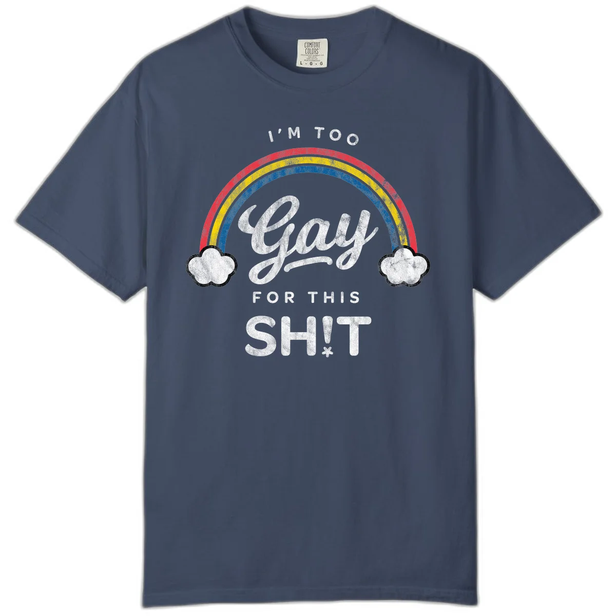 Retro rainbow with clouds and text reading 'I'm Too Gay For This' - vintage-style pride design in Midnight