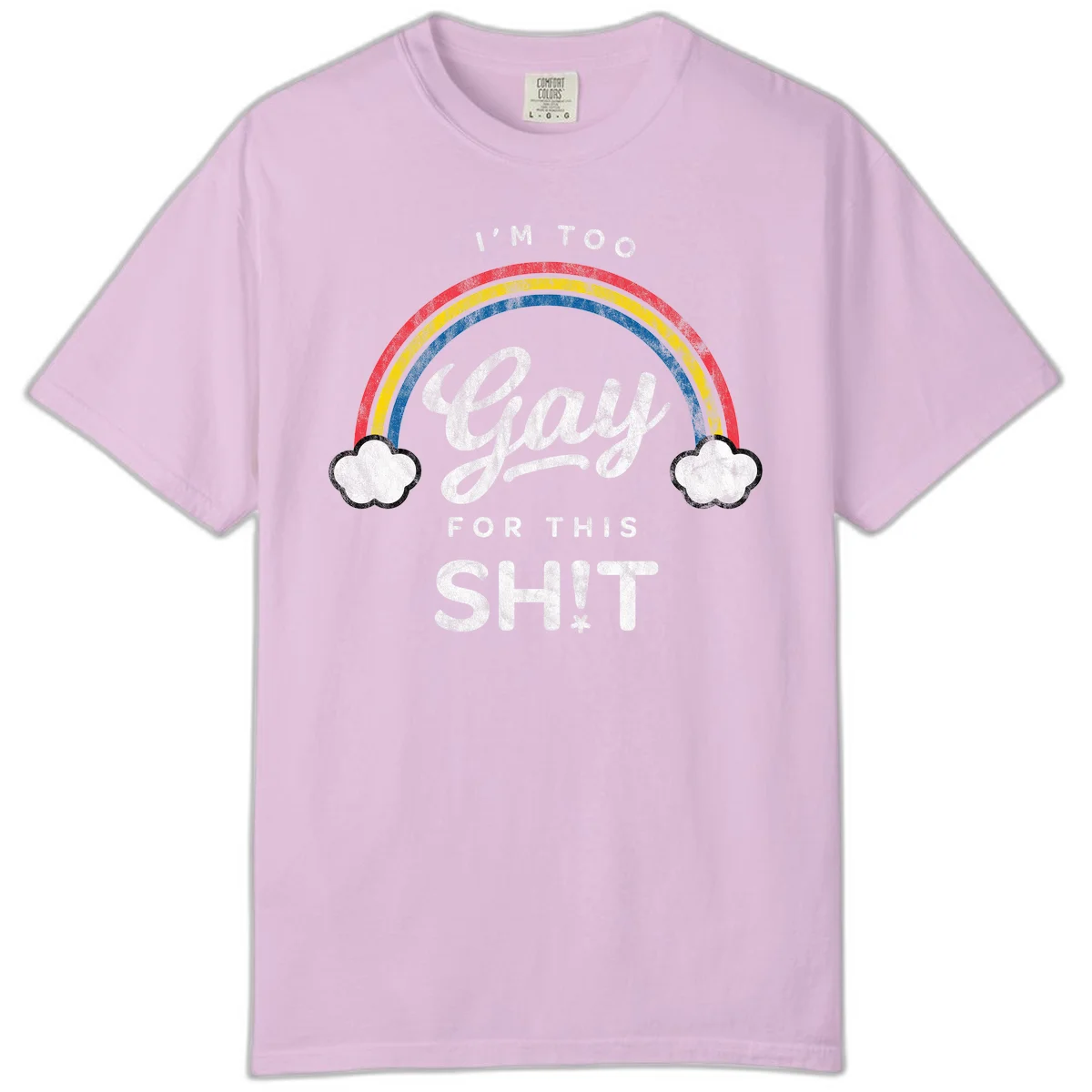 Retro rainbow with clouds and text reading 'I'm Too Gay For This' - vintage-style pride design in Orchid